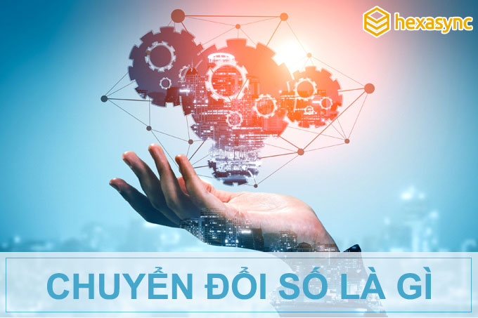 Chuyển đổi số doanh nghiệp là gì? Tất tần tật về chuyển đổi số?