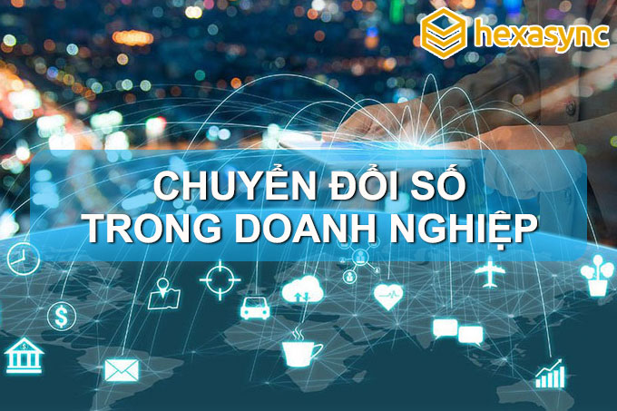 Đâu là giải pháp chuyển đổi số doanh nghiệp hiệu quả?